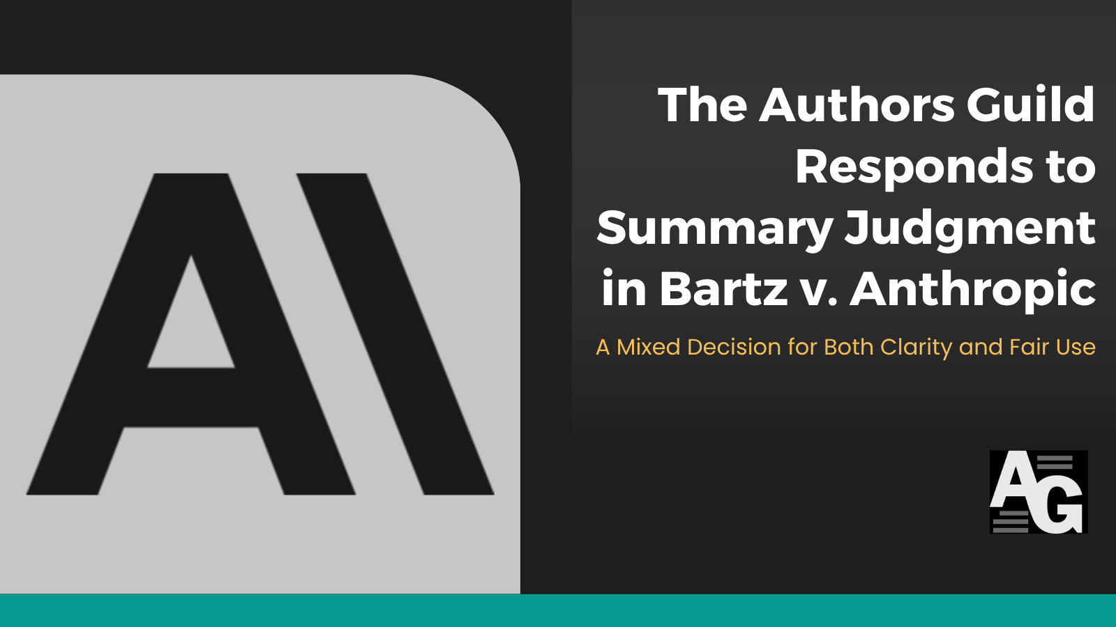 The Authors Guild responds to summary judgement in Bartz v. Anthropic: A mixed decision for both clarity and fair use