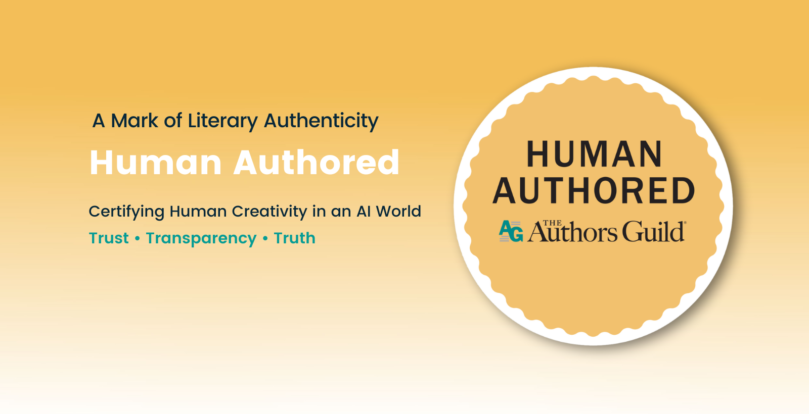 Yellow certification mark reading HUMAN AUTHORED with the Authors Guild logo and text reading A Mark of Literary Authenticity: Certifying Human Creativity in an AI World
